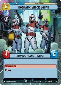 Dogmatic Shock Squad (Hyperspace Foil) #792