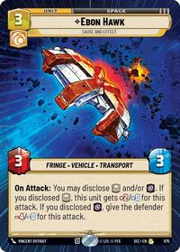 Ebon Hawk - Cause and Effect (Hyperspace Foil) #975