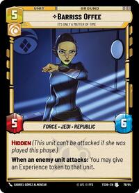 Barriss Offee - It's Only a Matter of Time #78/64