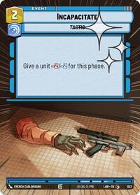 Incapacitate (Hyperspace Foil) #633