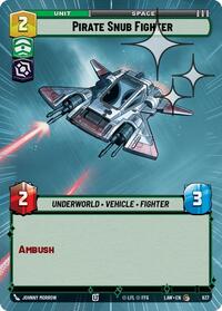 Pirate Snub Fighter (Hyperspace Foil) #637