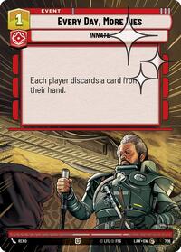 Every Day, More Lies (Hyperspace Foil) #706