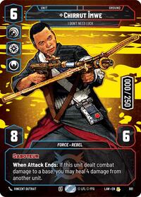 Chirrut Imwe - I Don't Need Luck (Serialized) #881