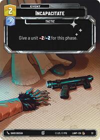 Incapacitate (Foil) #32