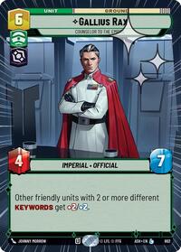 Gallius Rax - Counselor to the Empire (Hyperspace Foil) #602