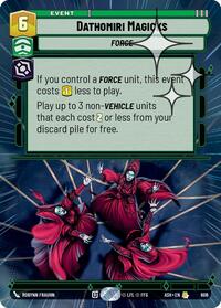 Dathomiri Magicks (Hyperspace Foil) #606
