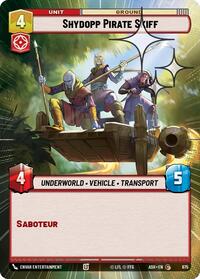 Shydopp Pirate Skiff (Hyperspace Foil) #675