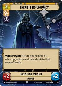 There Is No Conflict (Hyperspace Foil) #701