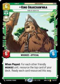 King Grakchawwaa - King of Kashyyyk #123/272