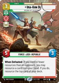 Ima-Gun Di - Holding Out For Resupply (Hyperspace Foil) #554