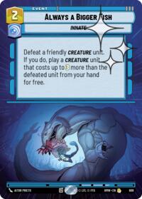 Always a Bigger Fish (Hyperspace Foil) #609