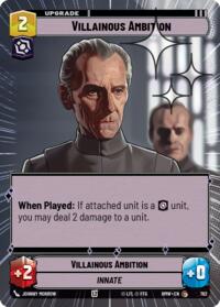 Villainous Ambition (Hyperspace Foil) #762