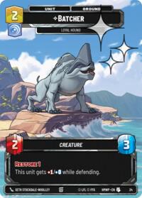 Batcher - Loyal Hound (Foil) #24
