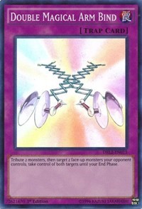 Double Magical Arm Bind #DRL2-EN015
