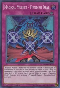 Magical Musket - Fiendish Deal #SPWA-EN027