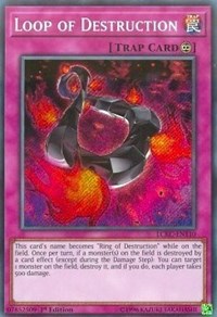 Loop of Destruction (Secret Rare) #LCKC-EN110