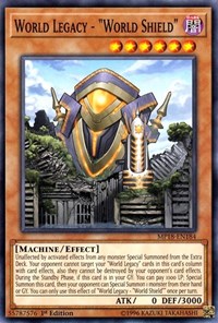 World Legacy - "World Shield" #MP18-EN184