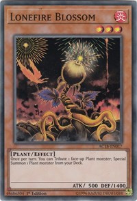 Lonefire Blossom #AC18-EN017