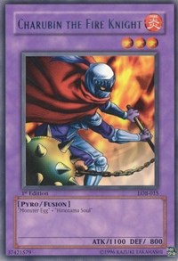 Charubin the Fire Knight #LOB-015