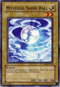 Mystical Shine Ball #DR2-EN116