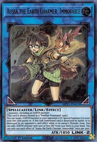 Aussa the Earth Charmer, Immovable #MP21-EN019