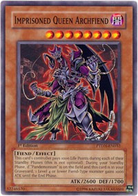 Imprisoned Queen Archfiend #PTDN-EN032