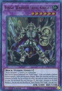 Fossil Warrior Skull Knight #GFP2-EN129