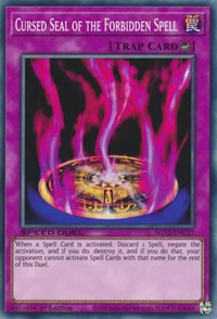 Cursed Seal of the Forbidden Spell #SGX2-ENC17