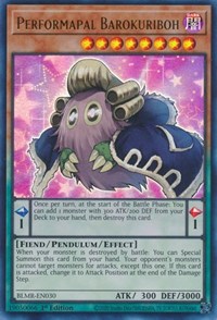 Performapal Barokuriboh #BLMR-EN030