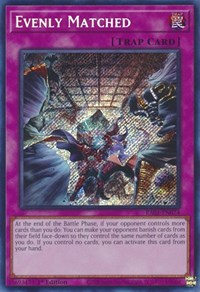 Evenly Matched (Secret Rare) #RA01-EN074
