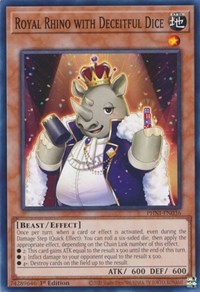 Royal Rhino with Deceitful Dice #PHNI-EN036