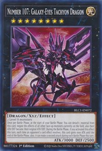 Number 107: Galaxy-Eyes Tachyon Dragon #BLC1-EN072