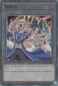 Token: Dr. Crowler and Ancient Gear Golem #TKN5-EN002