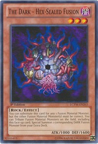 The Dark - Hex-Sealed Fusion #LCYW-EN263