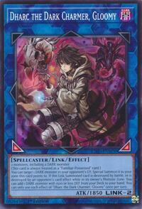 Dharc the Dark Charmer, Gloomy #L26D-ENM30