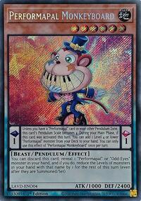 Performapal Monkeyboard (Secret Rare) #LAVD-ENO04