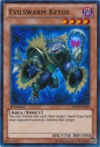 Evilswarm Ketos #BPW2-EN050