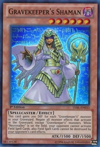 Gravekeeper's Shaman #LVAL-EN033