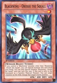 Blackwing - Oroshi the Squall #DRLG-EN027